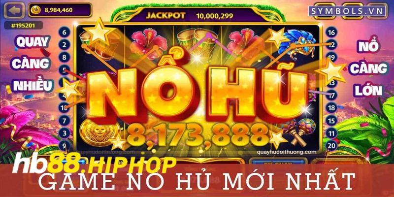 HB88 Slot - Trải Nghiệm Cực Đã Cùng Các Máy Quay Hũ Hấp Dẫn