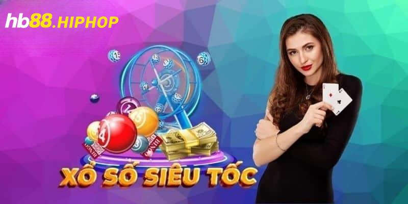 Xổ Số Siêu Tốc - Chơi 1 Giây Thắng Thưởng Lên Đến Tỷ Lệ 1:99