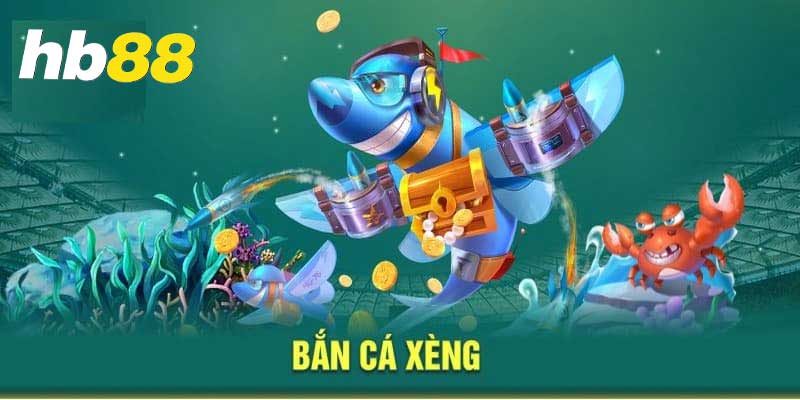 bắn cá xèng